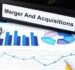 Mergers and Acquisitions (M&A)